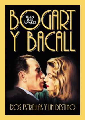Bogart y Bacall, dos estrellas y un destino
