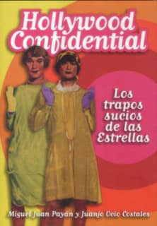 Hollywood confidential: los trapos sucios de las películas
