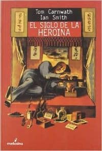 Siglo de la heroína, El