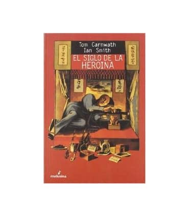 Siglo de la heroína, El