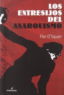 Los entresijos del anarquismo