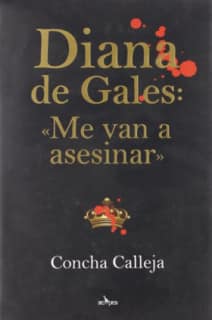 Diana de Gales: «Me van a asesinar»