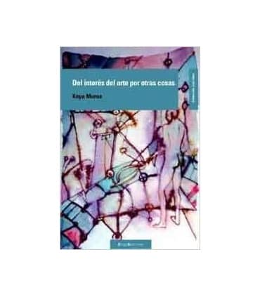 Del interés del arte por otras cosas