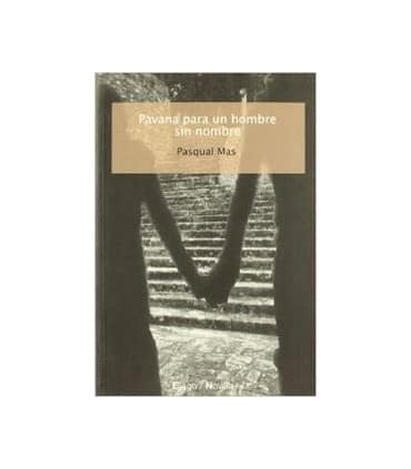 Pavana para un hombre sin nombre