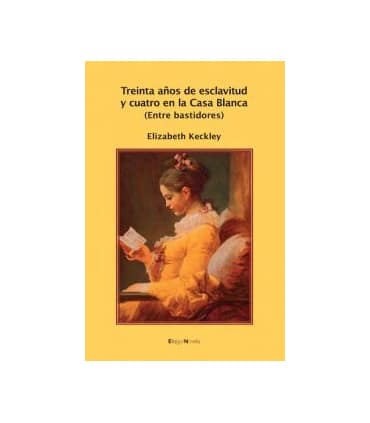 Treinta años de esclavitud y cuatro en la Casa Blanca