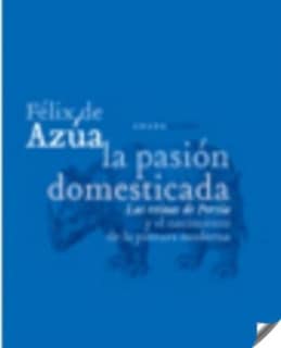 La pasión domesticada