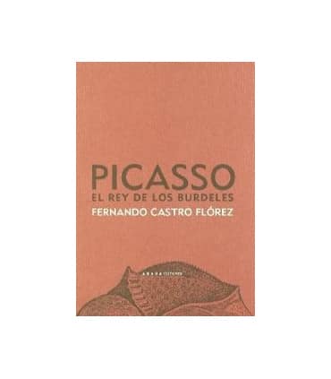 Picasso, el rey de los burdeles