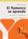 El Flamenco se aprende