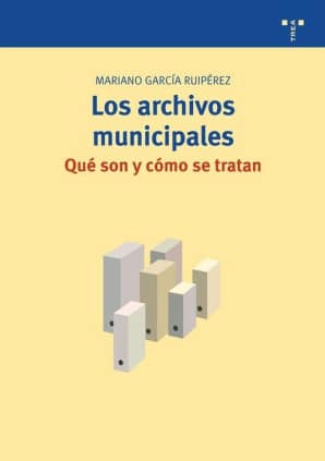 Los archivos municipales: qué son y cómo se tratan