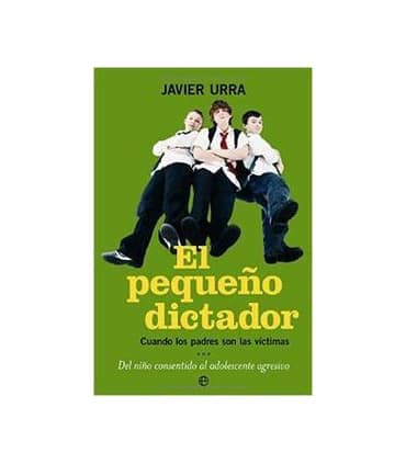 EL PEQUEÑO DICTADOR CUANDO PADRES VICTIM