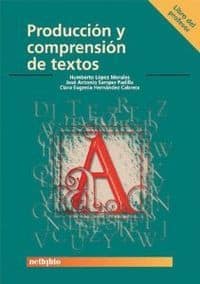 Producción y Compresión de Textos. Libro del Profesor.