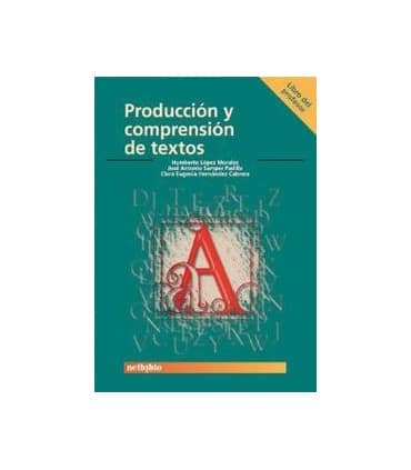 Producción y Compresión de Textos. Libro del Profesor.