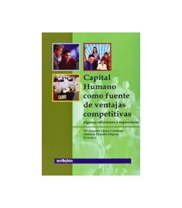 Capital Humano como Fuente de Ventajas Competitivas.
