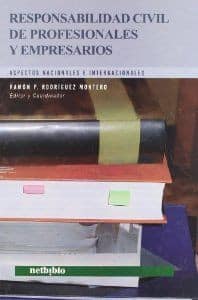 Responsabilidad Civil de Profesionales y Empresarios.