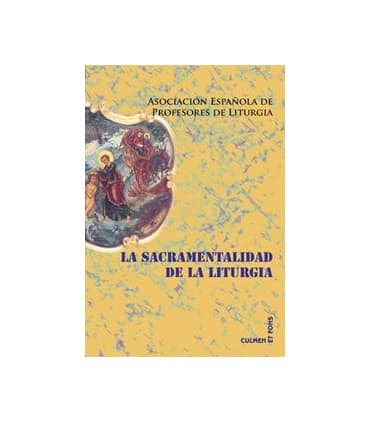 Sacramentalidad de la Liturgia, La
