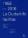 1968-2018. LA CIUDAD DE LAS RÍAS.