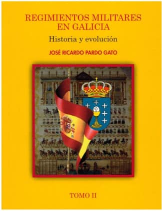 Regimientos militares en Galicia