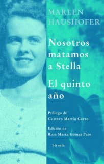 Nosotros matamos a Stella / El quinto año