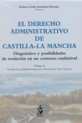 EL DERECHO ADMINISTRATIVO DE CASTILLA-LA MANCHA