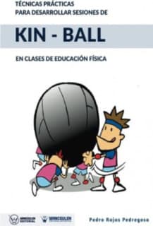 Técnicas prácticas para desarrollar sesiones de Kin-Ball