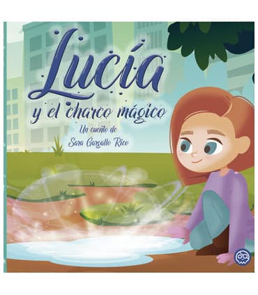 Lucía y el charco mágico