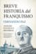 BREVE HISTORIA DEL FRANQUISMO