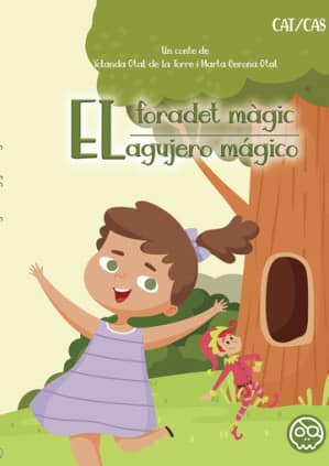El foradet màgic – El agujerito mágico