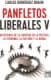 Panfletos liberales V