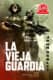 LA VIEJA GUARDIA 6.95