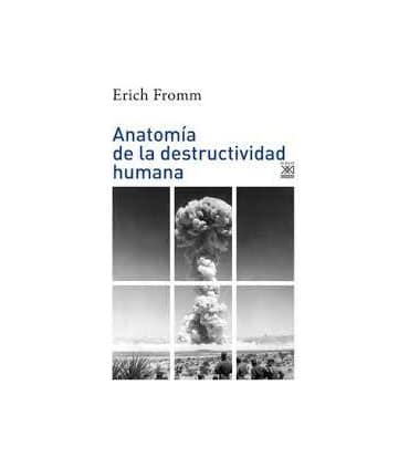 Anatomía de la destructividad humana