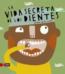 La vida secreta de los dientes