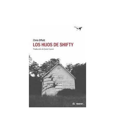 LOS HIJOS DE SHIFTY
