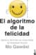 El algoritmo de la felicidad