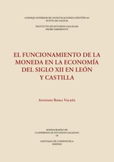 El funcionamiento de la moneda en la economía del siglo XII en León y Castilla