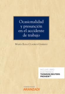Ocasionalidad y presunción en el accidente de trabajo (Papel + e-book)