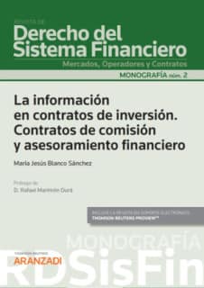 La información en contratos de inversión. Contratos de comisión y asesoramiento financiero (Papel + e-book)
