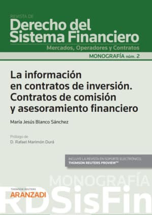 La información en contratos de inversión. Contratos de comisión y asesoramiento financiero (Papel + e-book)