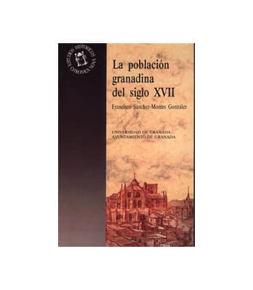 La población granadina en el siglo XVII