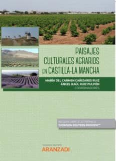 Paisajes Culturales Agrarios en Castilla-La Mancha (Papel + e-book)