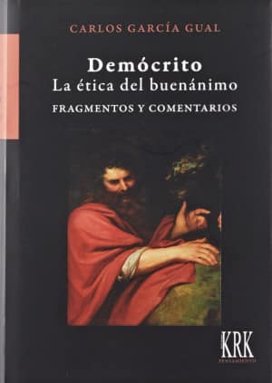 Demócrito. La ética del buenánimo