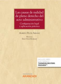 Las causas de nulidad de pleno derecho del acto administrativo: configuración legal y aplicación práctica (Papel + e-book)