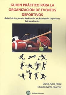 GUION PRACTICO PARA LA ORGANIZACION DE EVENTOS DEPORTIVOS