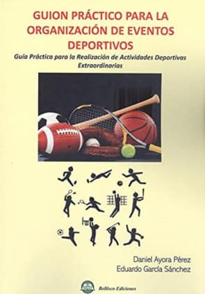 GUION PRACTICO PARA LA ORGANIZACION DE EVENTOS DEPORTIVOS