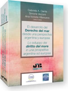 El desarrollo del Derecho del Mar desde una perspectiva argentina y europea