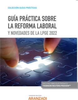 Guía práctica sobre la reforma laboral y novedades de la LPGE 2022 (Papel + e-book)