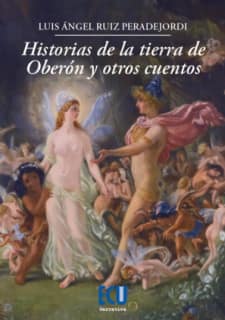 Historias de la tierra de Oberón y otros cuentos
