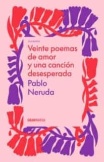 VEINTE POEMAS DE AMOR Y UNA CANCION DESE