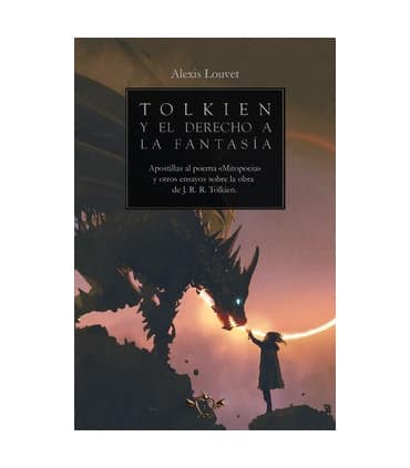 TOLKIEN Y EL DERECHO A LA FANTASIA