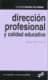 Dirección profesional y calidad educativa