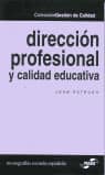 Dirección profesional y calidad educativa